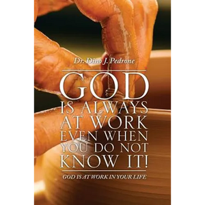 God Is Always at Work Even When You Do Not Know It! - Paperback