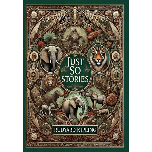 Just So Stories (Collector's Edition) (Illustrated) (Laminated Hardback with Jacket) - Hardcover
