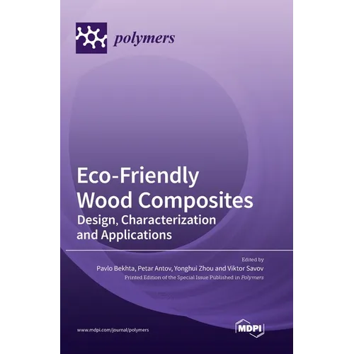 Eco-Friendly Wood Composites: Design, Characterization and Applications - Hardcover