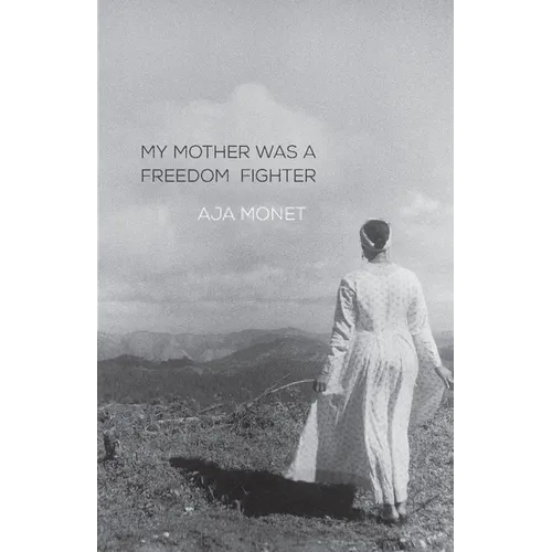 My Mother Was a Freedom Fighter - Paperback
