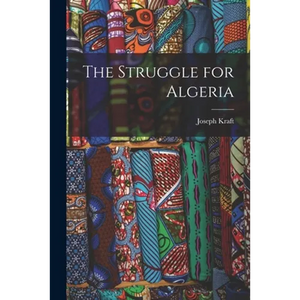 The Struggle for Algeria - Paperback