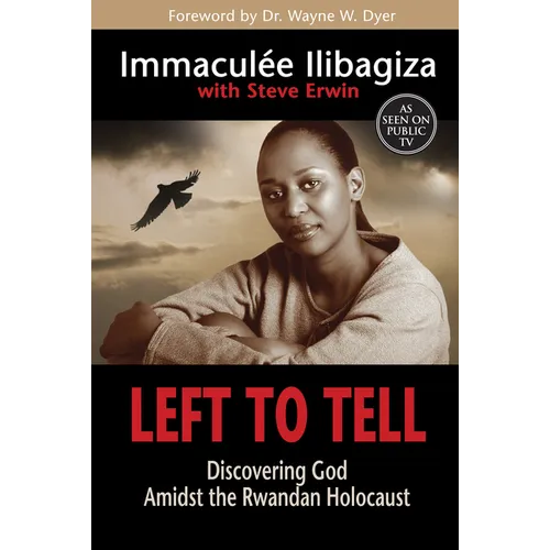Left to Tell: Discovering God Amidst the Rwandan Holocaust - Paperback