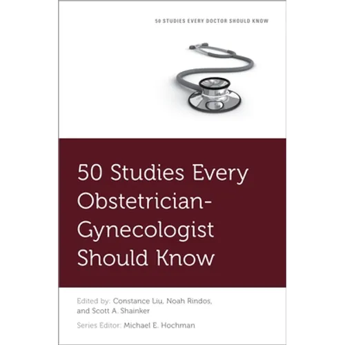 50 Studies Every Obstetrician-Gynecologist Should Know - Paperback