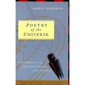 Poetry of the Universe: A Mathematical Exploration of the Cosmos - Paperback