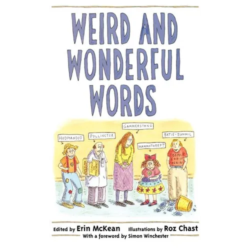 Weird and Wonderful Words - Hardcover