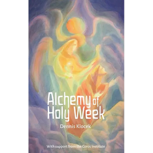 Alchemy of Holy Week - Paperback
