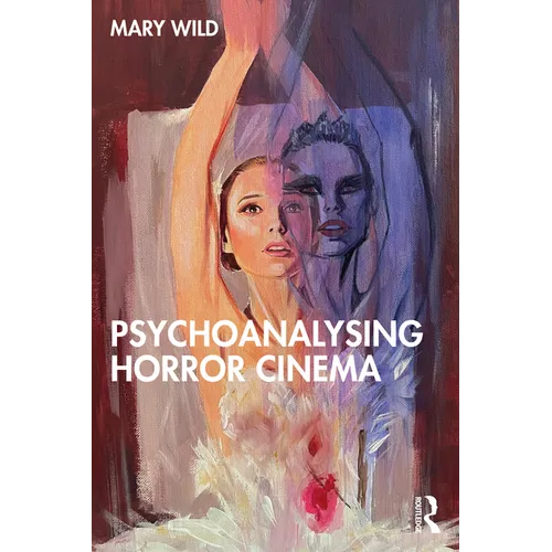 Psychoanalysing Horror Cinema - Paperback