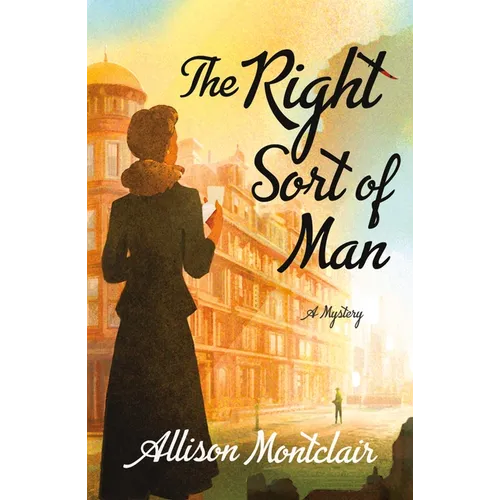 The Right Sort of Man: A Sparks & Bainbridge Mystery - Paperback