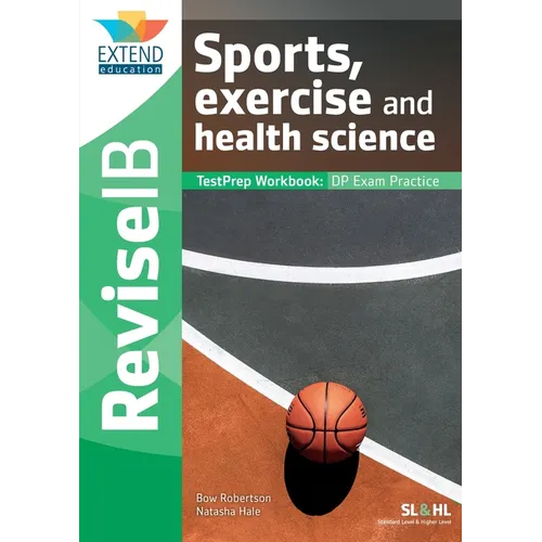 Sports, Exercise and Health Science (SL and HL): Revise IB TestPrep Workbook - Paperback