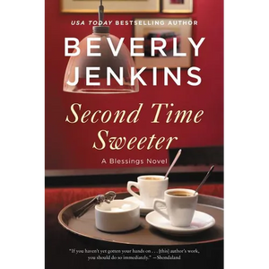 Second Time Sweeter: A Blessings Novel - Paperback