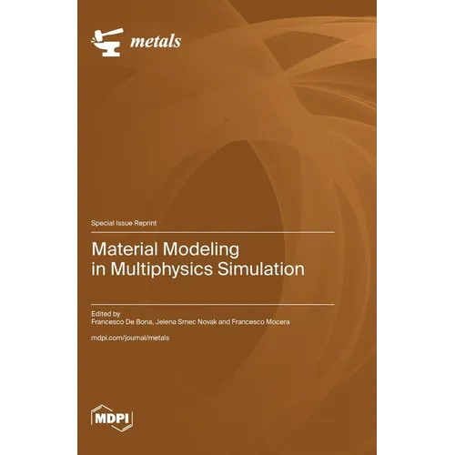 Material Modeling in Multiphysics Simulation - Hardcover