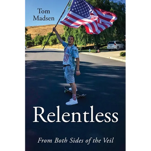 Relentless: From Both Sides of the Veil - Paperback