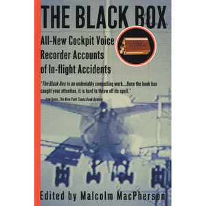The Black Box: All-New Cockpit Voice Recorder Accounts of In-Flight Accidents - Paperback