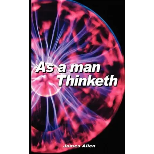 As a Man Thinketh - Paperback