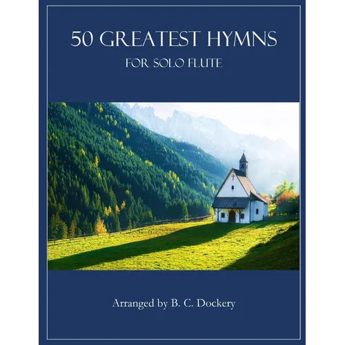 50 Greatest Hymns for Solo Flute - Paperback