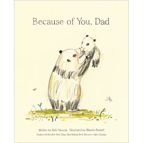 Because of You, Dad -- New York Times Bestseller - Hardcover