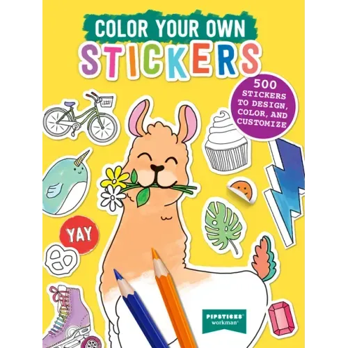 Color Your Own Stickers: 500 Stickers to Design, Color, and Customize - Paperback
