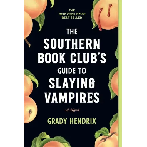 The Southern Book Club's Guide to Slaying Vampires - Paperback