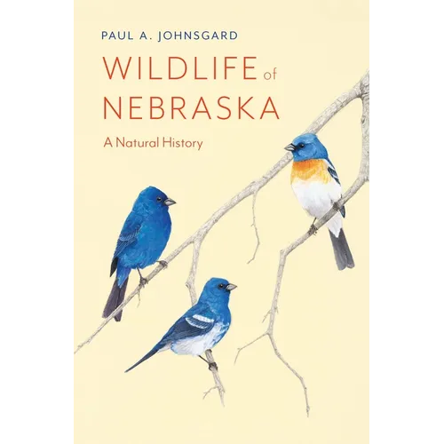Wildlife of Nebraska: A Natural History - Paperback