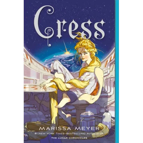 Cress: Book Three of the Lunar Chronicles