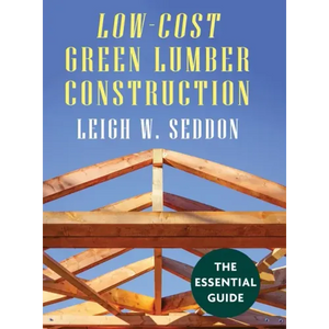 Low Cost Green Lumber Construction - Hardcover