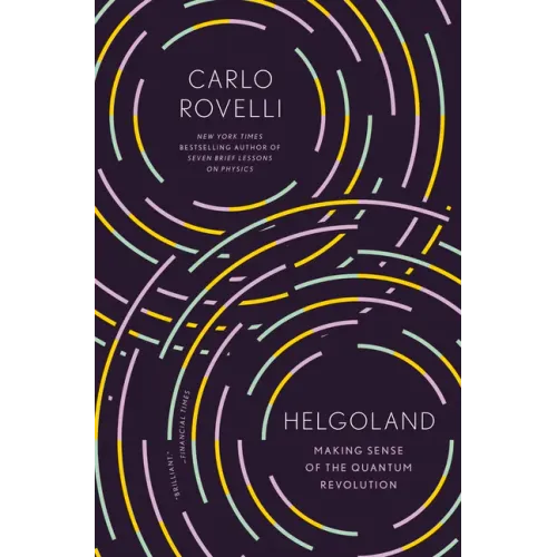 Helgoland: Making Sense of the Quantum Revolution - Paperback