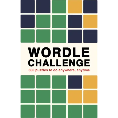 Wordle Challenge: 500 Puzzles to Do Anywhere, Anytime - Paperback