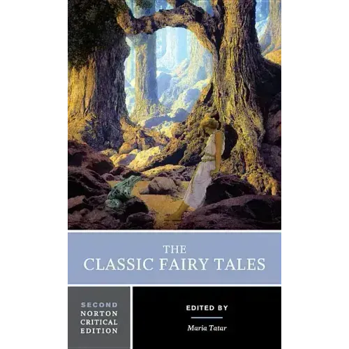 The Classic Fairy Tales: A Norton Critical Edition - Paperback