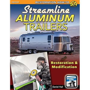 Streamline Aluminum Trailers: Restoration & Modification - Paperback