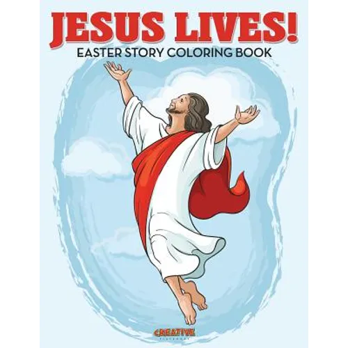 Jesus Lives! Easter Story Coloring Book - Paperback