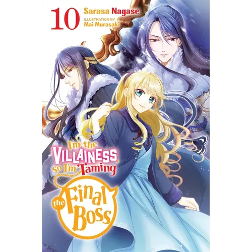 I'm the Villainess, So I'm Taming the Final Boss, Vol. 10 (Light Novel) - Paperback