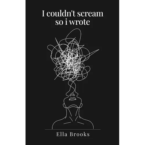 i couldn't scream so I wrote - Paperback