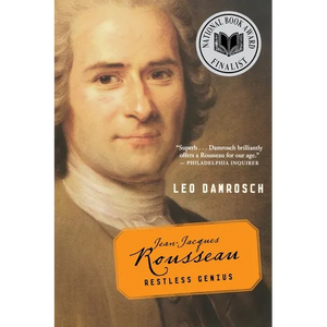 Jean-Jacques Rousseau: Restless Genius - Paperback