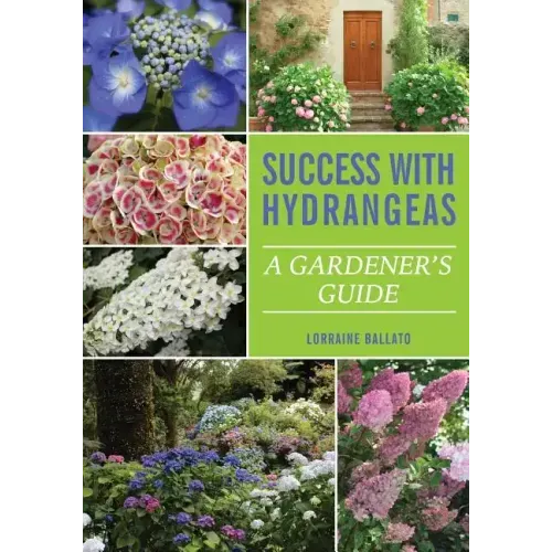Success With Hydrangeas: A Gardener's Guide - Paperback