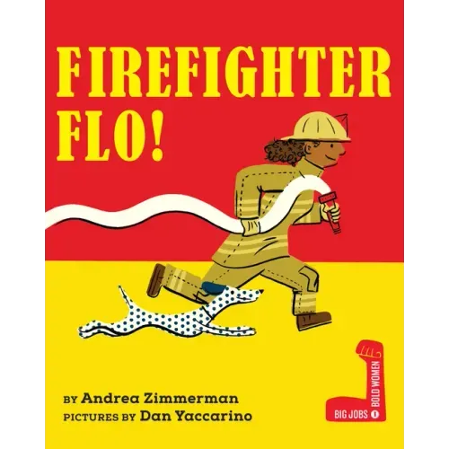 Firefighter Flo! - Hardcover