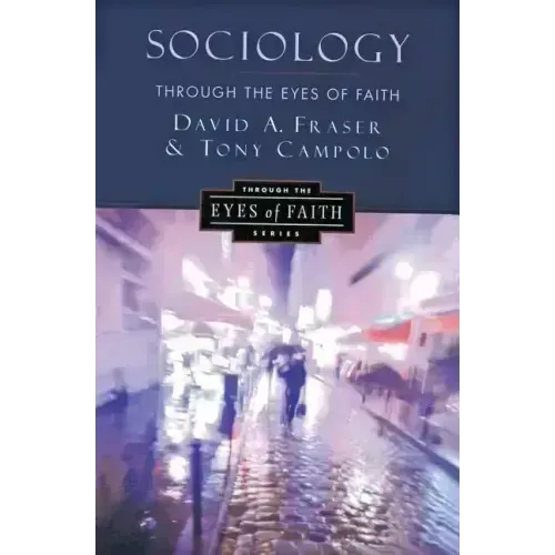 Sociology Through the Eyes of Faith - Paperback