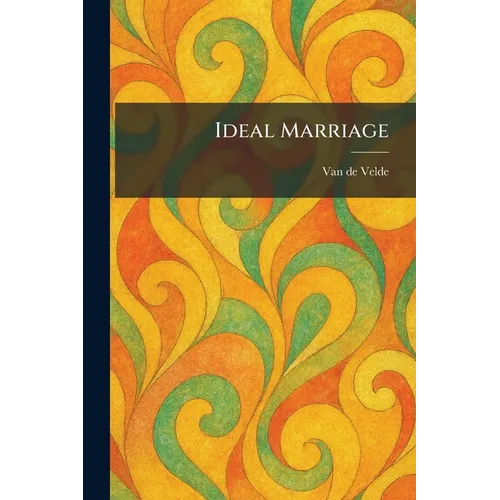 Ideal Marriage - Paperback