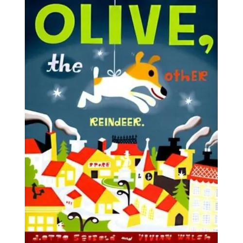 Olive, the Other Reindeer: A Christmas Story Deluxe Edition! - Hardcover