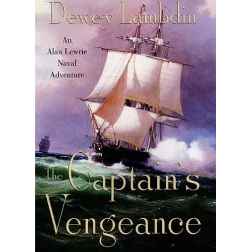 The Captain's Vengeance: An Alan Lewrie Naval Adventure - Paperback