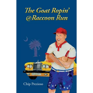 The Goat Ropin' @ Raccoon Run - Paperback
