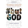 #Butgod: The Power of Hope When Catastrophe Crashes in
