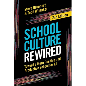 School Culture Rewired: Toward a More Positive and Productive School for All - Paperback