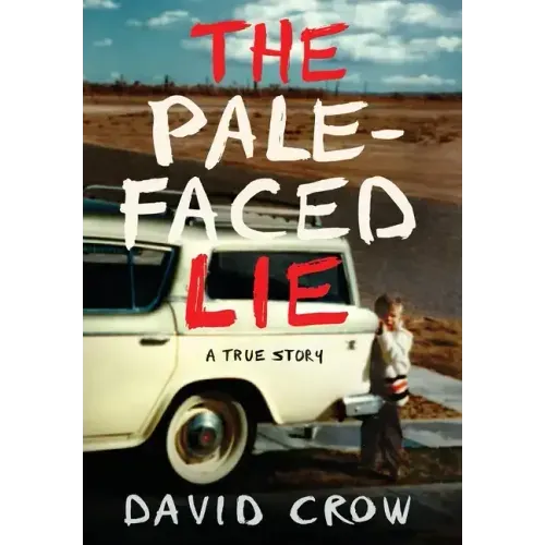 The Pale-Faced Lie: A True Story - Hardcover
