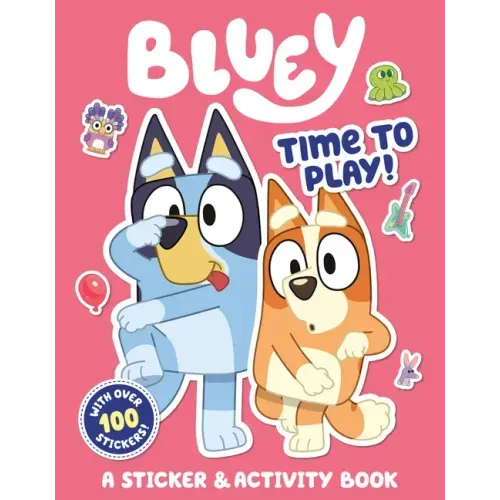 Bluey: Time to Play!: A Sticker & Activity Book - Paperback