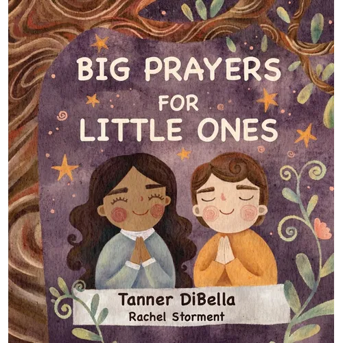 Big Prayers for Little Ones - Hardcover
