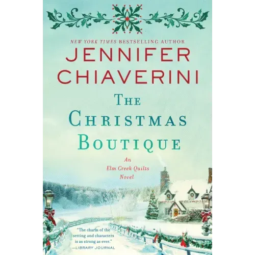 The Christmas Boutique: An ELM Creek Quilts Novel - Paperback