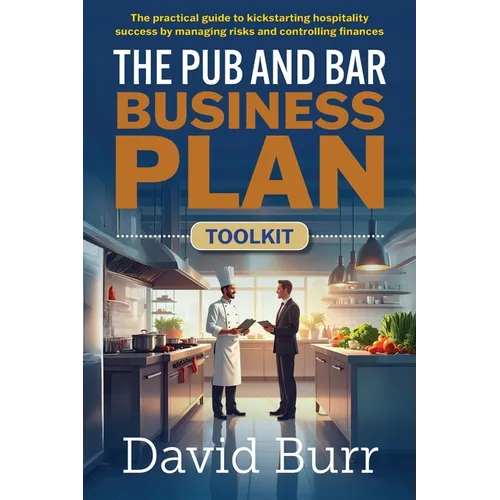 The Pub and Bar Business Plan Toolkit - Paperback