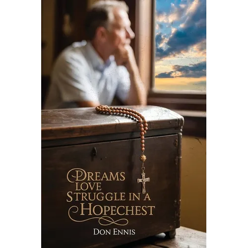 Dreams Love Struggle in a Hopechest - Paperback