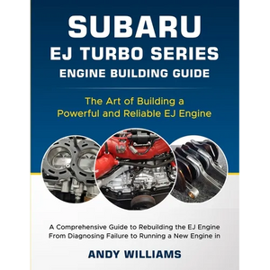 Subaru EJ Turbo Series: The art of building a powerful and reliable Subaru ej engine - Paperback