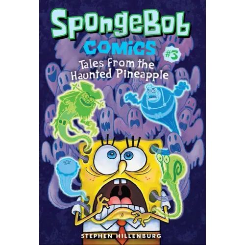 Spongebob Comics: Book 3: Tales from the Haunted Pineapple - Paperback